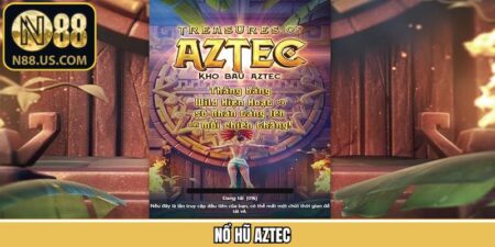 Nổ hũ Aztec - Siêu Phẩm Nổi Bật Trong Thế Giới Đổi Thưởng