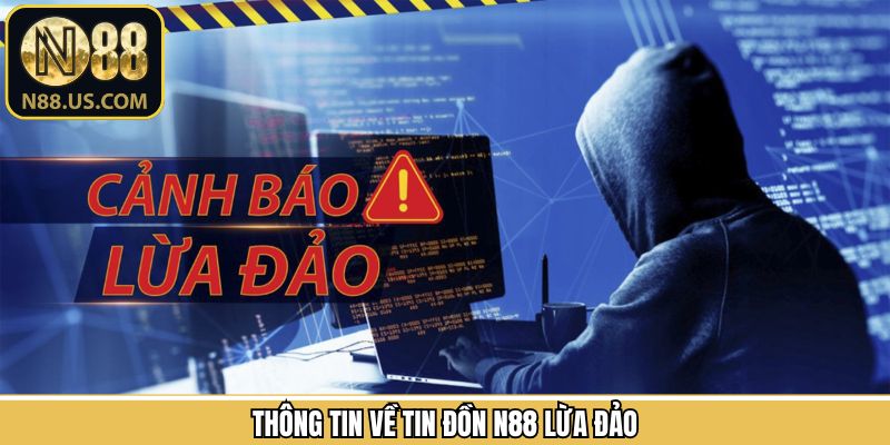 Tổng quan sơ lược về tin đồn uy tín của địa chỉ N88